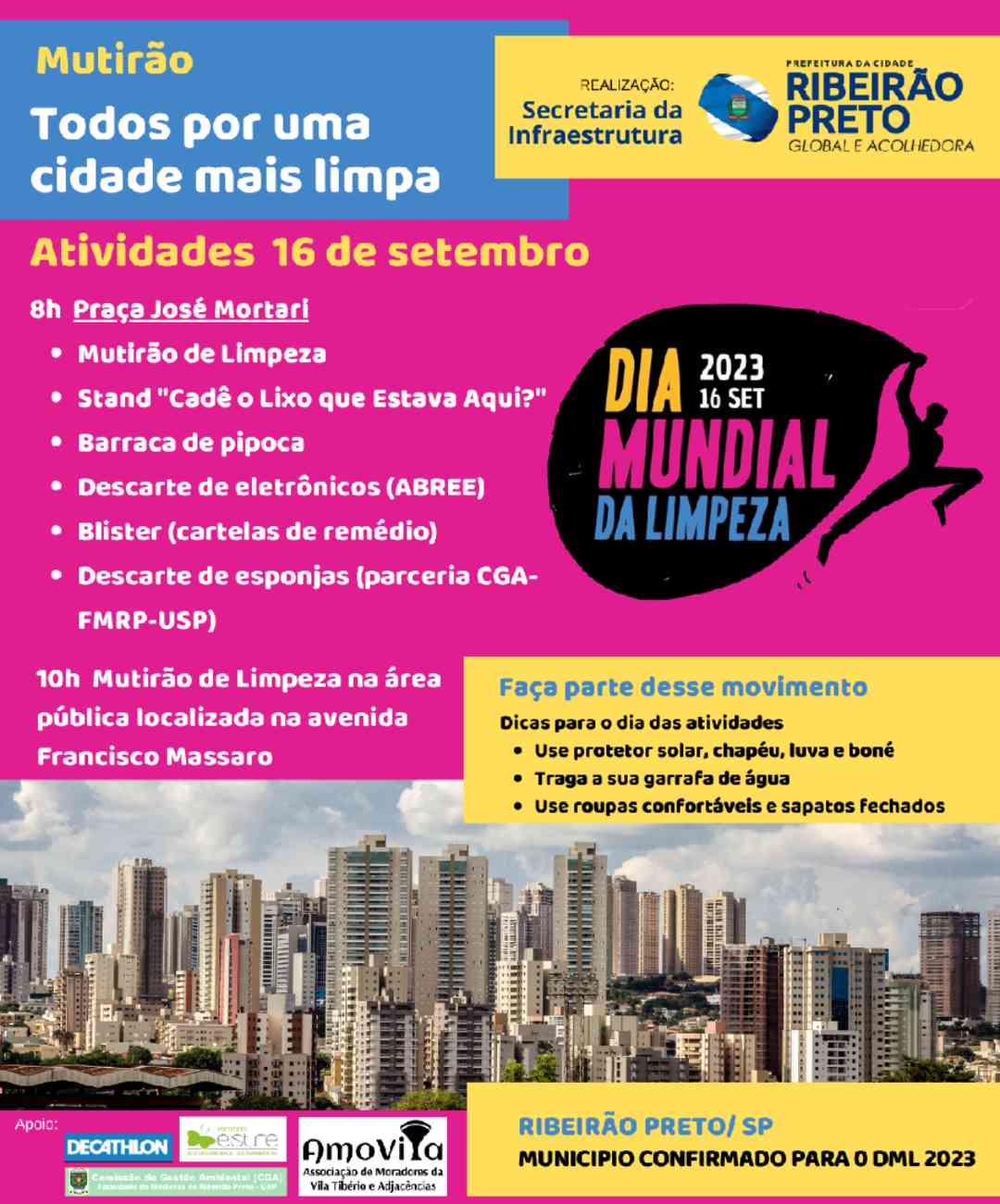 O evento tem como objetivo mobilizar pessoas e organizações com ações sustentáveis que gerem impactos positivos ao meio ambiente através da redução de lixo