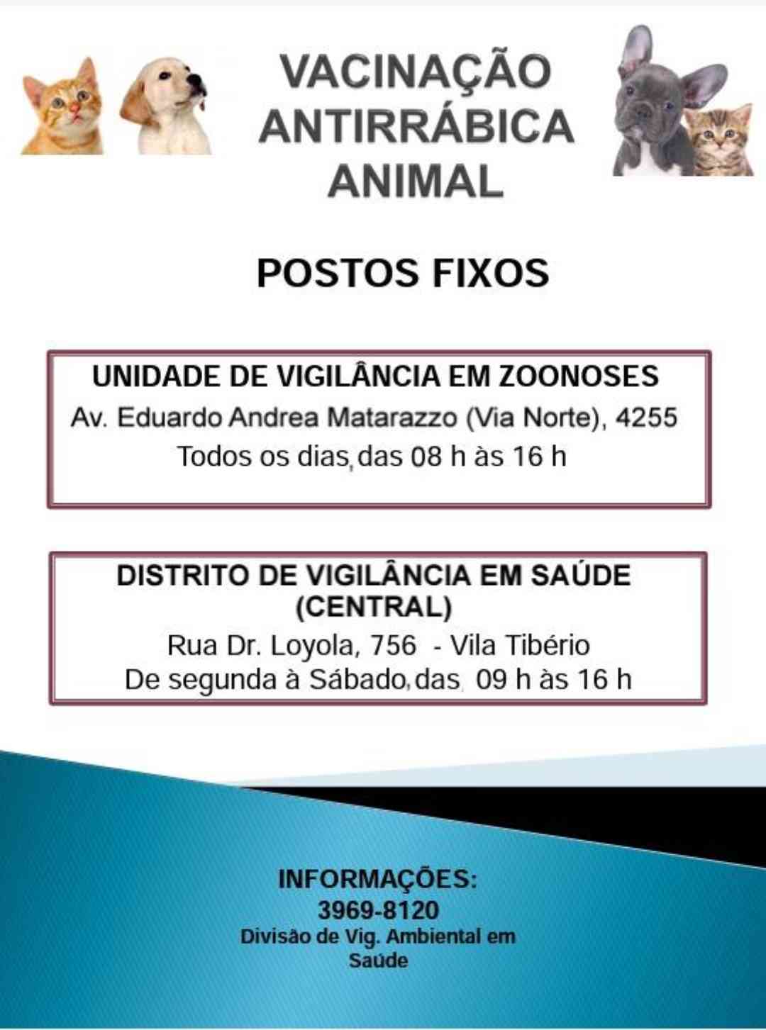 Postos ficam na Unidade de Vigilância em Zoonoses, na avenida Eduardo Andrea Matarazzo (via Norte), 4255 e Distrito de Vigilância em Saúde Central, rua Dr. Loyola, 756, na Vila Tibério