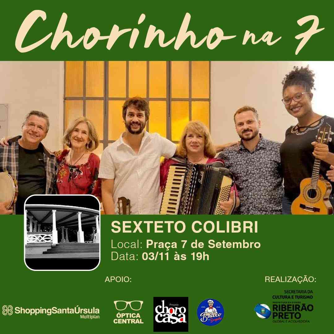 Sexteto Colibri se apresenta no ‘Chorinho na 7’