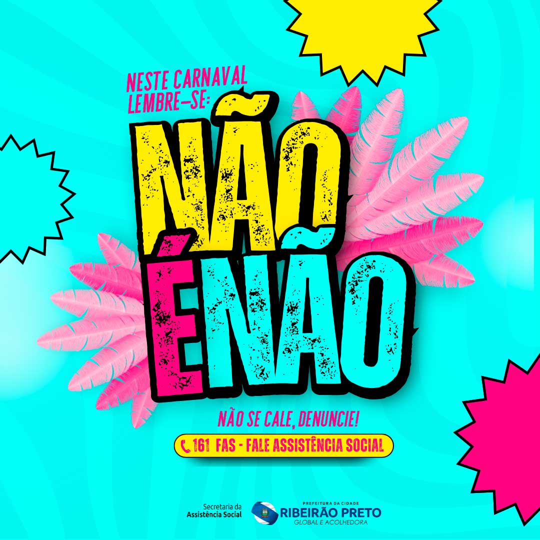 Assistência Social lança campanha “Não é Não em qualquer ocasião” contra assédio sexual no Carnaval