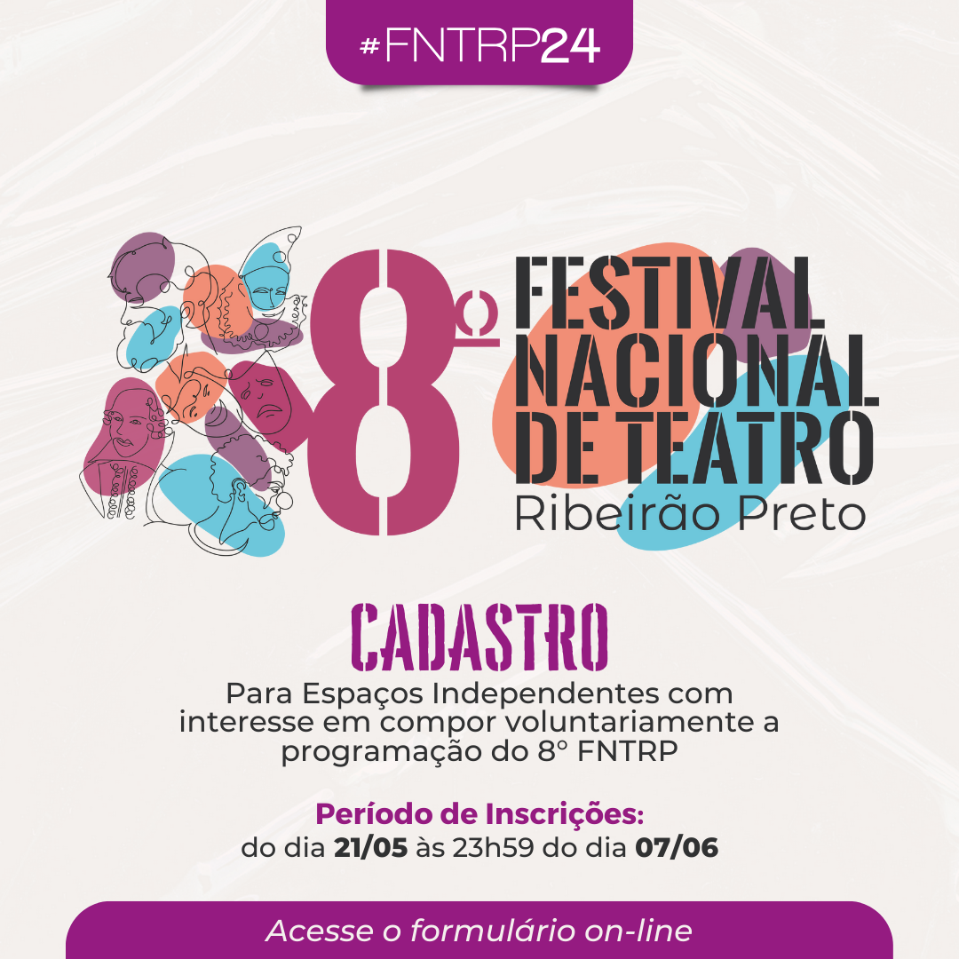 Secretaria da Cultura e Turismo abre inscrições para o 8º Festival Nacional de Teatro de Ribeirão Preto