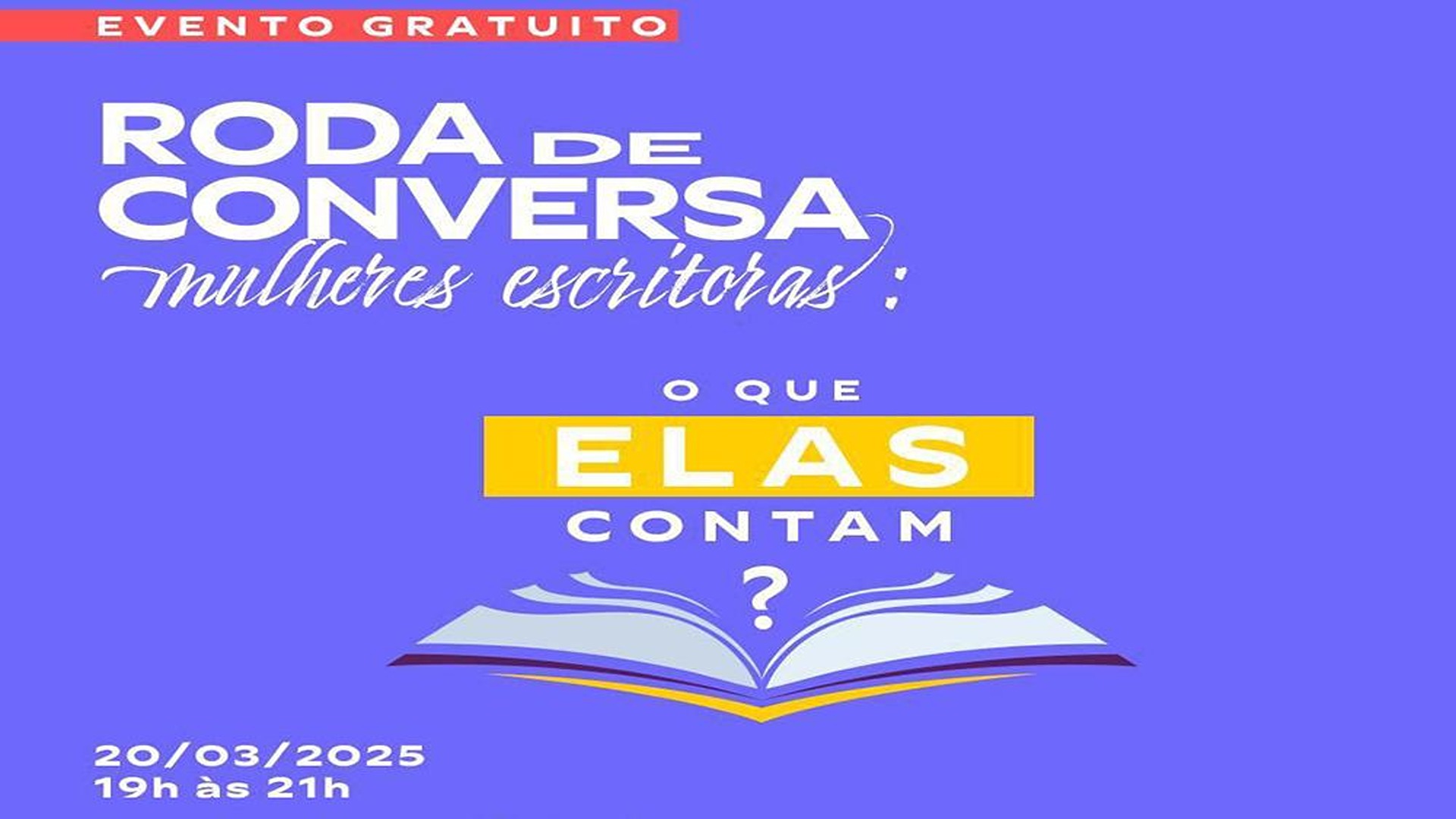 Roda de Conversa "Mulheres Escritoras: O Que Elas Contam?" promove debate sobre literatura e representatividade feminina